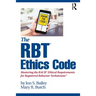 The Rbt(r) Ethics Code: Mastering the Bacb(c) Ethical Requirements for Registered Behavior Technicians(tm)