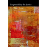 Responsibility for Justice