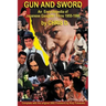 Gun and Sword: An Encyclopedia of Japanese Gangster Films 1955-1980