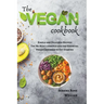 The Vegan Cookbook - Simple and Delicious Recipes