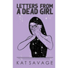 Letters From A Dead Girl: Poems