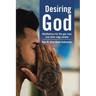 Desiring God: Meditations for the Gay Man and Other Edgy People