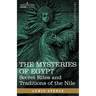 The Mysteries of Egypt: Secret Rites and Traditions of the Nile