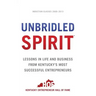 Unbridled Spirit: Lessons in Life and Business from Kentucky's Most Successful Entrepreneurs