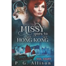 Missy Goes to Hong Kong