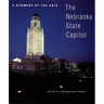 A Harmony of the Arts: The Nebraska State Capitol