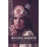Muscogee Daughter: My Sojourn to the Miss America Pageant