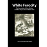 White Ferocity: The Genocides of Non-Whites and Non-Aryans from 1492 to Date