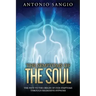 The Symptoms of the Soul: The Path to the Origin of Our Symptoms Through Regressive Hypnosis