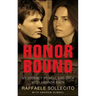 Honor Bound: My Journey to Hell and Back with Amanda Knox