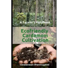 A Farmer's Handbook Ecofriendly Cardamom Cultivation