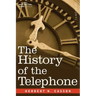 The History of the Telephone