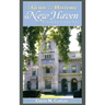 A Guide to Historic New Haven, Connecticut
