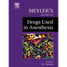 Meyler's Side Effects of Drugs Used in Anesthesia