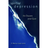 Spiritual Depression: Its Causes and Cure