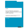 Fast Food Marketing. Analyzing the changing consumer diet behavior towards healthy eating habits: Evaluating innovative marketing strategies for globa