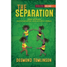 The Separation: Torn Between Rastafarianism and Societal Norms