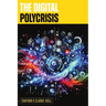 The Digital Polycrisis: AI Psychology for Human Resilience and Ethical Leadership
