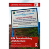 Un Peacebuilding Architecture: The First 10 Years