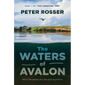 The Waters of Avalon: Part 1 of 'The Creeping Tide'
