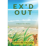 Ex'd Out: A Melanie Bass Mystery