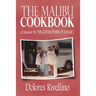 The Malibu Cookbook: A Memoir by the Godmother of Malibu