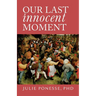 Our Last Innocent Moment