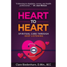 Heart to Heart: Spiritual Care through Deep Listening