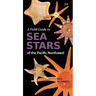 A Field Guide to Sea Stars of the Pacific Northwest