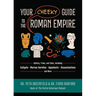 Your Cheeky Guide to the Roman Empire: History, Trivia, and Tales, Including Caligula, Marcus Aurelius, Aqueducts, Assassinations, and More!