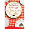 The Body in the Gazebo: A Faith Fairchild Mystery