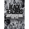 Black Teachers and Their Experiences During Massive Resistance in Virginia 1956 - 1973