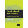 Service Level Agreements: A Legal and Practical Guide