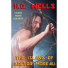 The Island of Doctor Moreau - Large Print Edition