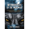 Metamorphoses of the Werewolf: A Literary Study from Antiquity through the Renaissance