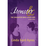 Monster & The Daughter Who Loved Her