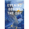 Evening Begins the Day