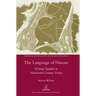 The Language of Disease: Writing Syphilis in Nineteenth-Century France