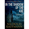 In the Shadow of the Axe