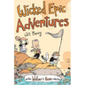 Wicked Epic Adventures: Another Wallace the Brave Collection Volume 3