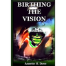 Birthing The Vision