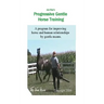 Joe Roa's Progressive Gentle Horse Training: Gentle Horse Training Guide