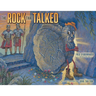 The Rock that Talked