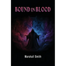 Bound In Blood: A Supernatural Pack Adventure Book 1
