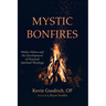 Mystic Bonfires: Walter Hilton and the Development of Practical Spiritual Theology