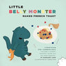 Little Belly Monster Makes French Toast