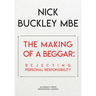 The Making of a Beggar: Rejecting Personal Responsibility