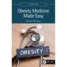 Obesity Medicine Made Easy