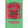Queer Ancient Ways: A Decolonial Exploration