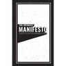 The Drinker's Manifesto: Cheers to a Better Drinking Culture